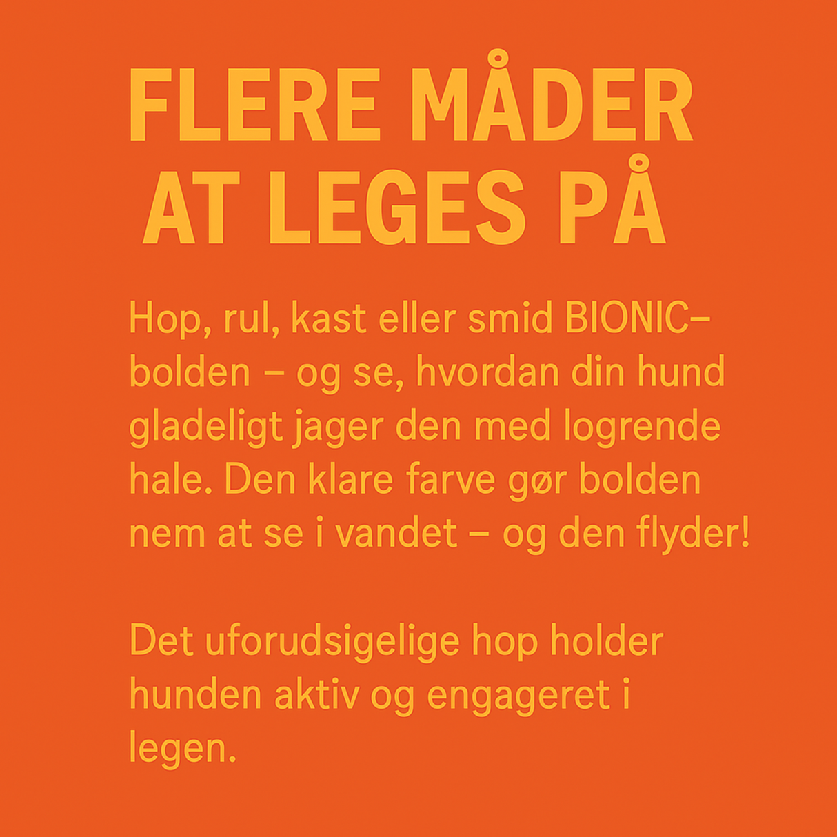 Bionic Boll – stærk, sjov og uforudsigelig bold med godbidshul