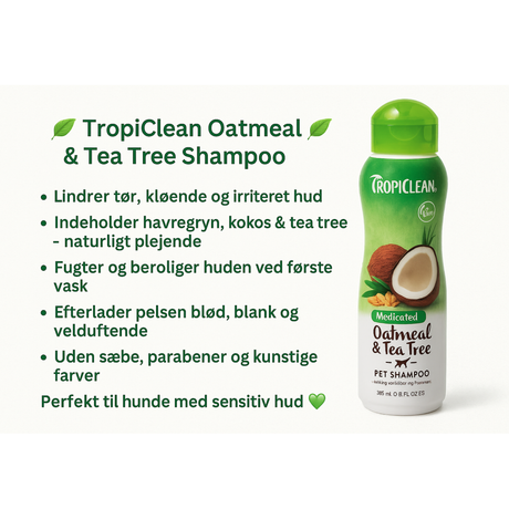 Tropiclean Oatmeal & Tea Tree Shampoo – beroligende pleje til tør og irriteret hud